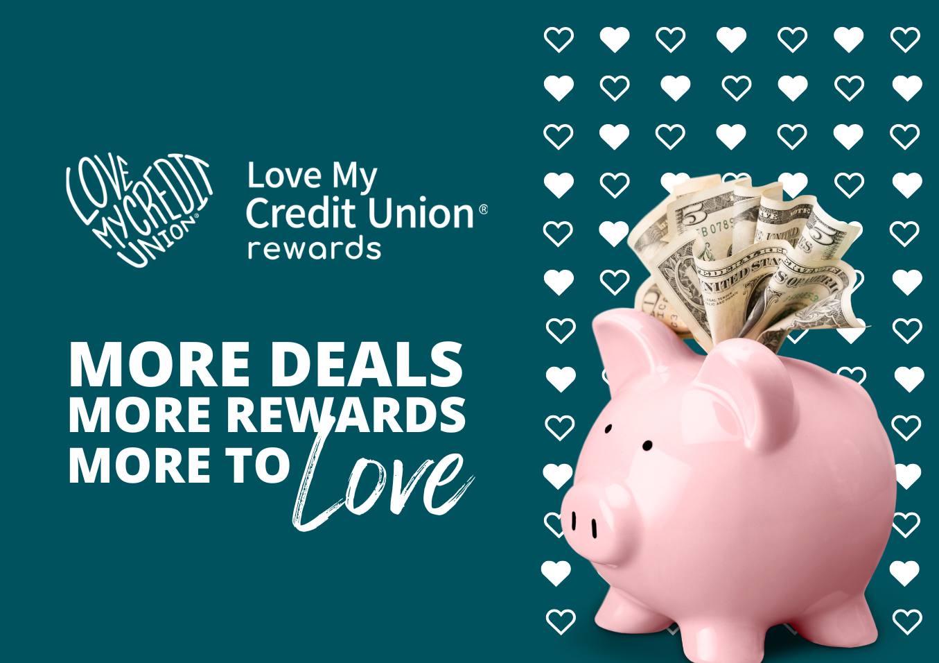 Love my credit union rewards more deals more rewards more to love